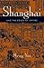 Shanghai and the Edges of Empires