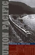 Union Pacific: Volume II, 1894-1969