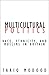 Multicultural Politics by Tariq Modood