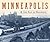 Minneapolis and the Age of ...