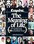 Esquire The Meaning of Life by Esquire Magazine