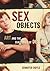 Sex Objects: Art And The Di...