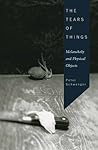 The Tears of Things: Melancholy and Physical Objects