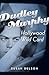 Dudley Murphy, Hollywood Wild Card