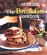 The Breakfast Cookbook (Country Living)