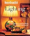 House Beautiful Lighting: Inspiring Ideas for Lighting Effects, from Simple to Spectacular