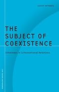 The Subject of Coexistence: Otherness in International Relations (Volume 28)