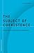 The Subject of Coexistence: Otherness in International Relations (Volume 28) (Barrows Lectures)