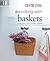 Country Living Decorating with Baskets: Accents for Every Room