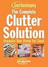 The Complete Clutter Solution: Organize Your Home for Good