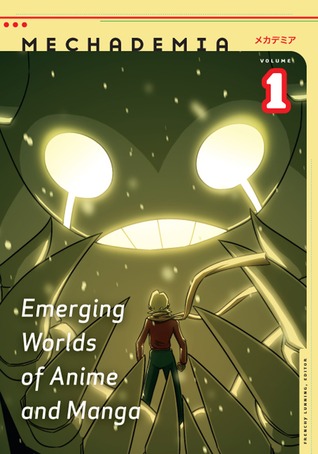 Mechademia 1: Emerging Worlds of Anime and Manga (Paperback)