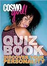 CosmoGIRL! Quiz Book by CosmoGIRL! Magazine