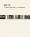 WARM: A Feminist Art Collective in Minnesota
