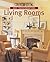 Country Living Easy Transformations: Living Rooms