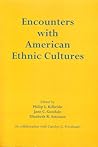 Encounters with American Ethnic Cultures