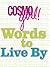 CosmoGIRL! Words to Live By
