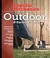 Popular Mechanics Outdoor & Garden Projects