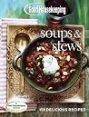 Good Housekeeping Soups & Stews: 150 Delicious Recipes Good Housekeeping Soups & Stews: 150 Delicious Recipes