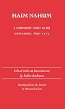 Haim Nahum: A Sephardic Chief Rabbi in Politics, 1892-1923 (Judaic Studies Series)