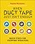 When Duct Tape Just Isn't Enough: Quick Fixes for Everyday Disasters