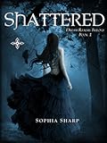Shattered