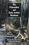 The Paleoindian and Early Archaic Southeast