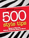 Seventeen 500 Style Tips: What to Wear for School, Weekend, Parties & More! (Seventeen Presents) Seventeen 500 Style Tips: What to Wear for School, Weekend, Parties & More! (Seventeen Presents)