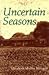 Uncertain Seasons: A Young ...