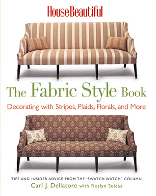 House Beautiful The Fabric Style Book: Decorating with Stripes, Plaids, Florals, and More (Paperback)