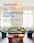 House Beautiful The Organized Home: Stylish Storage Solutions for Every Room