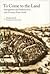 To Come to the Land: Immigration and Settlement in 16th-Century Eretz-Israel (Judaic Studies Series)