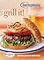 Good Housekeeping Grill It!: 150 Delicious Recipes (Favorite Good Housekeeping Recipes)