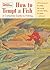 Popular Mechanics How to Tempt a Fish: A Complete Guide to Fishing