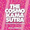 The Cosmo Kama Sutra: 77 Mind-Blowing Sex Positions