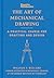 Popular Mechanics The Art of Mechanical Drawing: A Practical Course for Drafting and Design