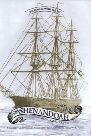 The Voyage of the CSS Shenandoah: A Memorable Cruise (Hardcover)