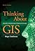 Thinking about GIS: Geograp...