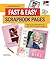 The KODAK Book of Fast & Easy Scrapbook Pages by Kerry Arquette