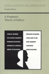 A Pragmatic Theory of Fallacy (Studies in Rhetoric and Communication)