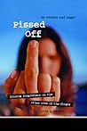 Pissed Off: On Women and Anger