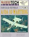 Fairchild-Republic A/OA-10 Warthog - Warbird Tech Vol. 20