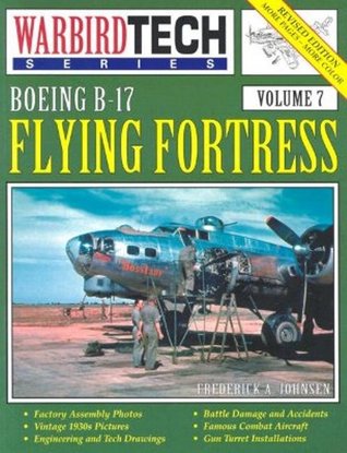 Boeing B-17-Flying Fortress - Warbird Tech Vol. 7