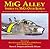 MiG Alley: Sabres Vs. MiGs Over Korea