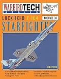 Lockheed F-104 Starfighter - Warbird Tech Vol. 38