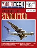 Lockheed C-141 Starlifter - Warbird Tech Vol. 39
