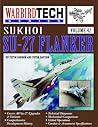 Sukhoi Su-27 Flanker (WarbirdTech, #42)