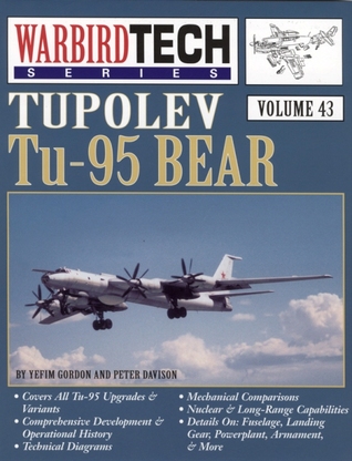 Tupolev Tu-95 Bear (WarbirdTech, #43)