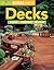 Decks: Plan, Design, Build (Creative Homeowner Ultimate Guide To. . .)