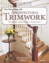 New Decorating with Architectural Trimwork New Decorating with Architectural Trimwork