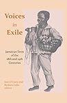 Voices in Exile: Jamaican Texts of the 18th and 19th Centuries